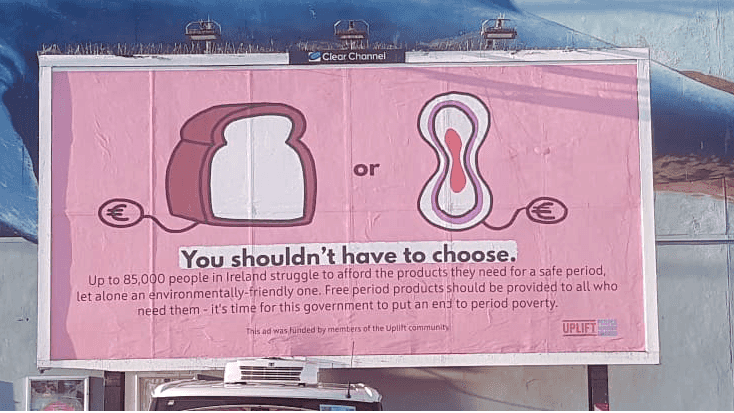 Billboard outside Minister Donnelly’s local shop sends message on period poverty Billboard outside Minister Donnelly’s local shop sends message on period poverty