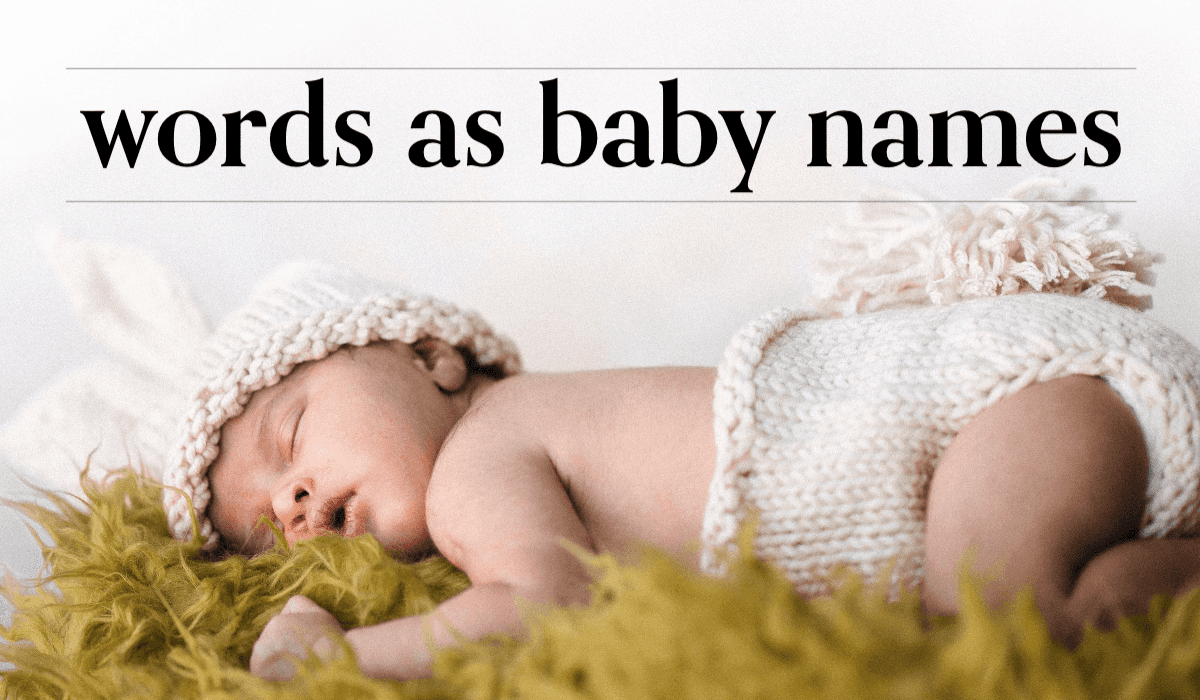 The unique words (not names) people are calling their babies