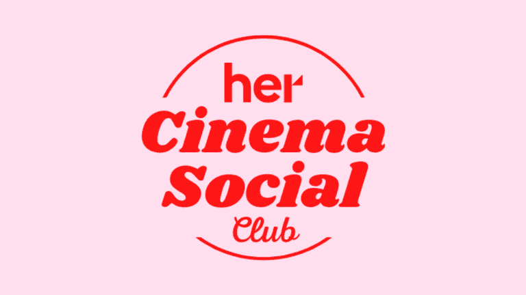 Join us at Her’s Galentine’s Cinema Social Club next week