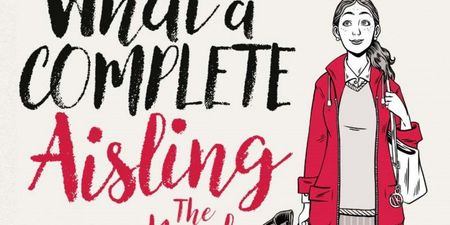 Oh My God, What A Complete Aisling gets picked up by popular UK publisher