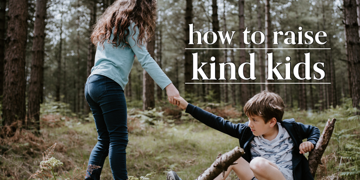 how to raise kind kids